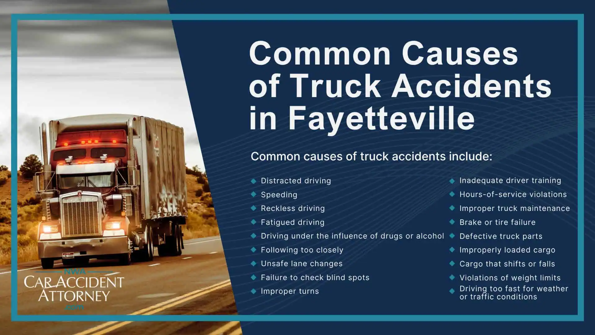 Why Truck Accident Cases Are Different From Other Motor Vehicle Accidents; Common Causes of Truck Accidents in Fayetteville