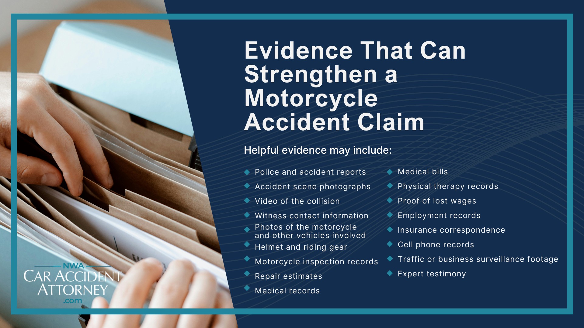 Why Motorcycle Accident Cases Are Different From Other Traffic Accidents; Common Causes of Motorcycle Accidents in Fayetteville; Where Motor Vehicle Accidents Happen in Fayetteville and Northwest Arkansas; Arkansas Motorcycle Laws That May Affect Your Claim; Who May Be Liable for a Motorcycle Accident; Evidence That Can Strengthen a Motorcycle Accident Claim