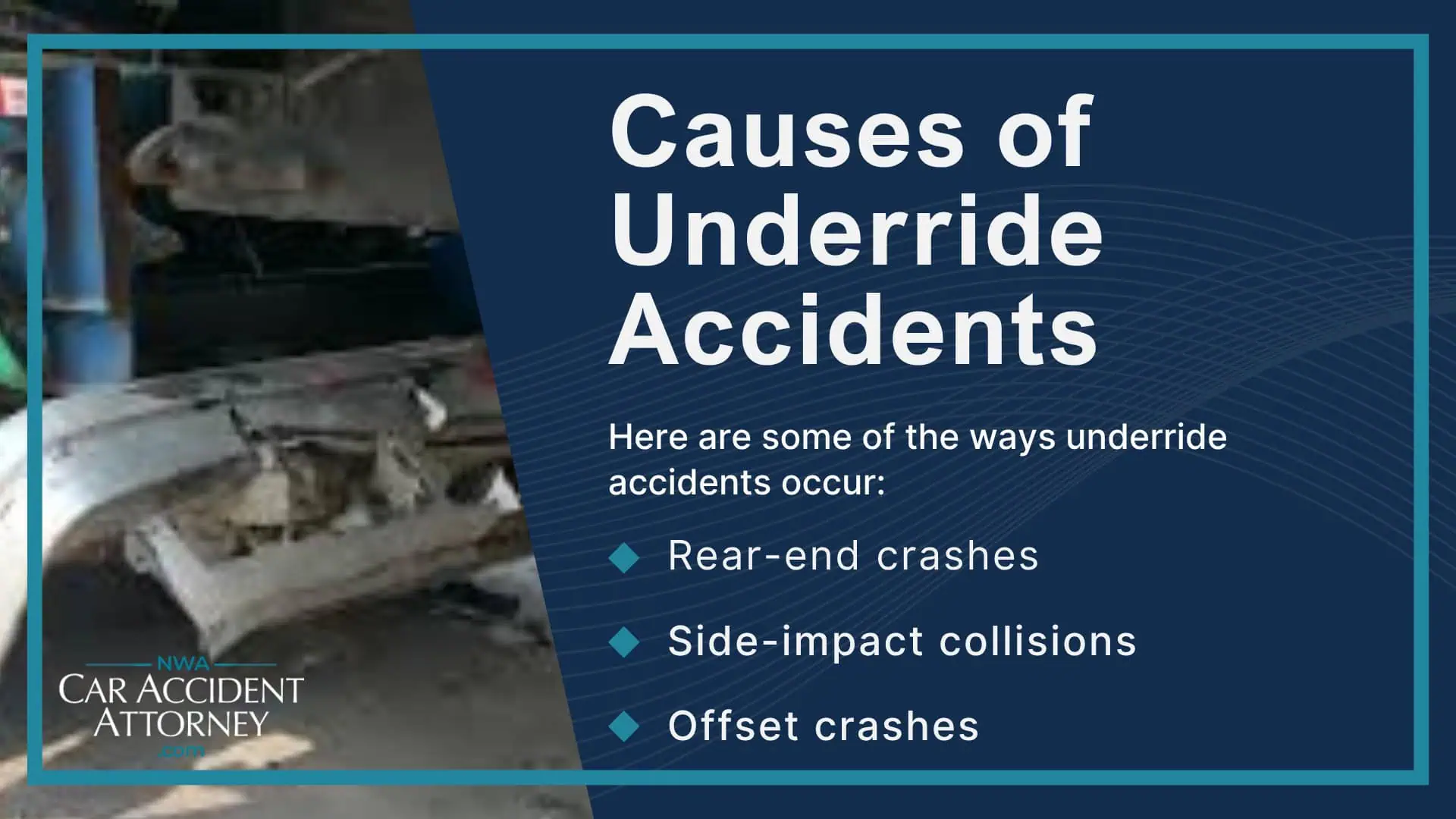 Types of Underride Accidents; Causes of Underride Accidents